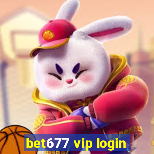 bet677 vip login